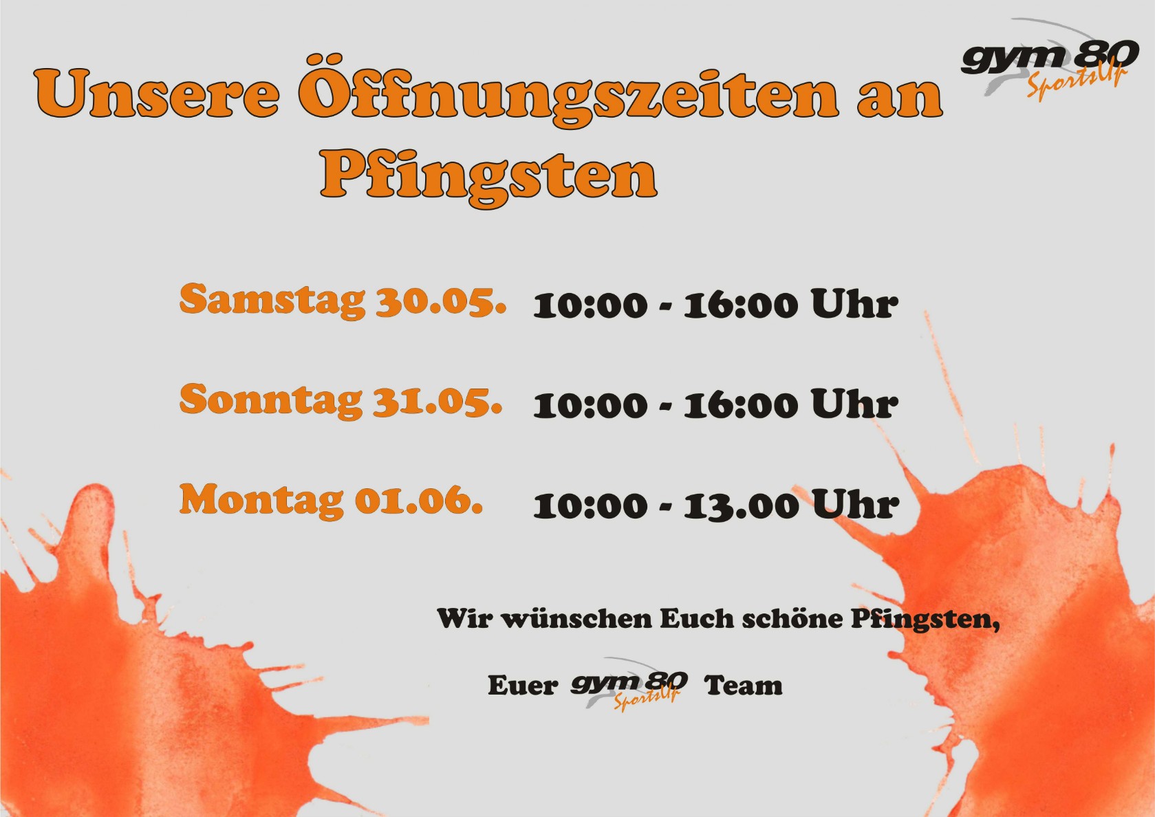 Unsere Öffnungszeiten an Pfingsten Öffnungszeiten Pfingsten